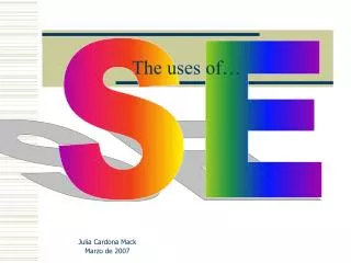 the uses of