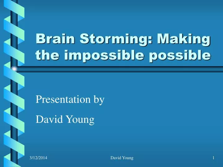brain storming making the impossible possible