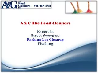 A & G The Road Cleaners-Mississauga Ontario Street Sweeping
