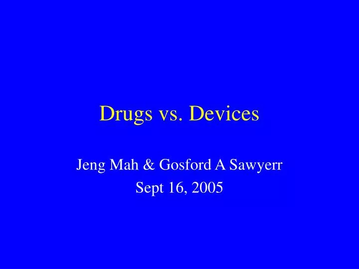 drugs vs devices