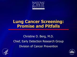 Lung Cancer Screening: Promise and Pitfalls