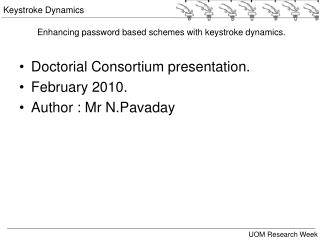 Enhancing password based schemes with keystroke dynamics.