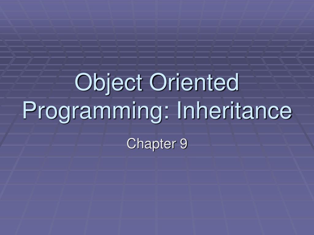 PPT - Object Oriented Programming: Inheritance PowerPoint Presentation ...