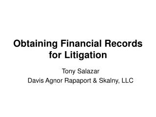 Obtaining Financial Records for Litigation
