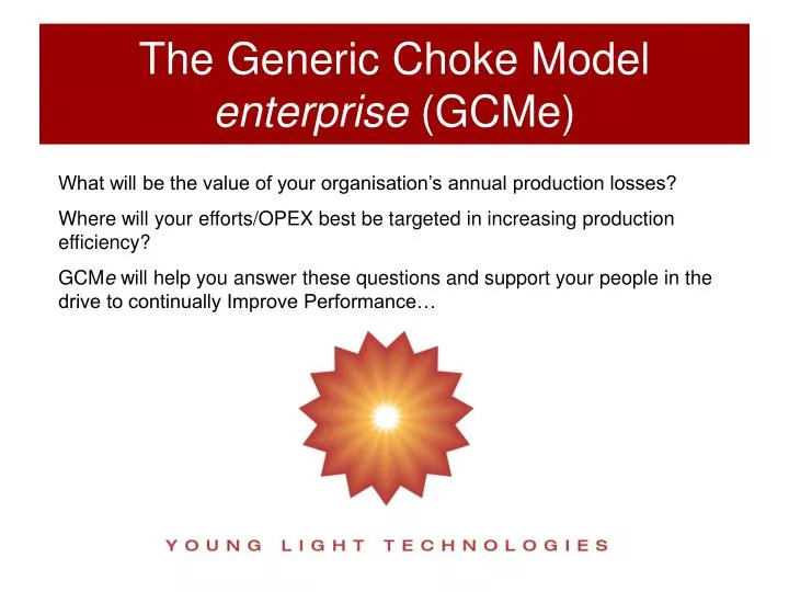 the generic choke model enterprise gcme