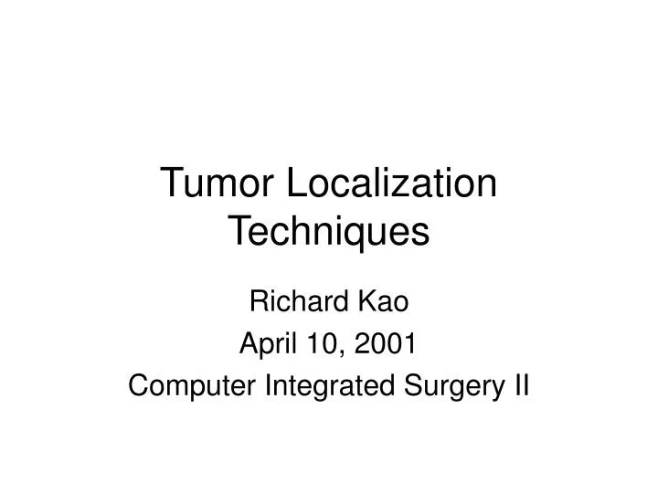 tumor localization techniques