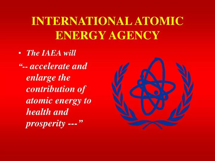 international atomic energy agency