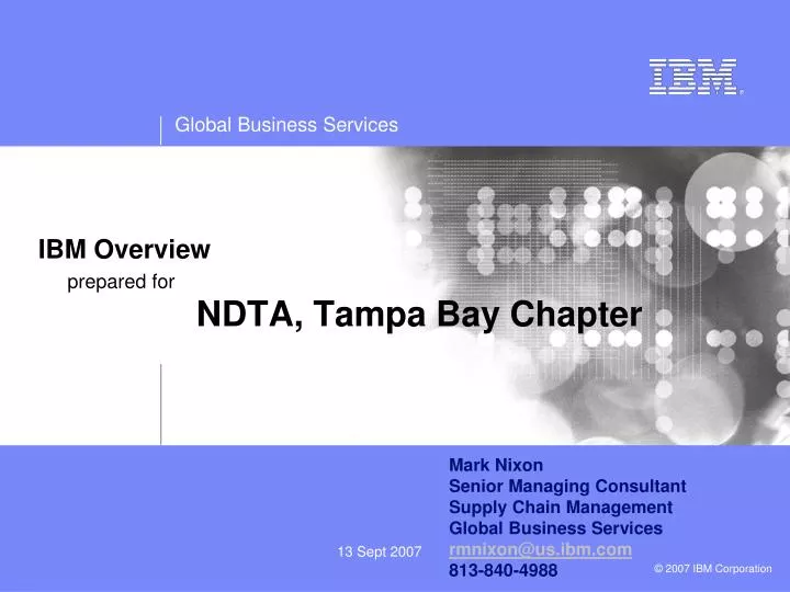 ibm overview prepared for ndta tampa bay chapter