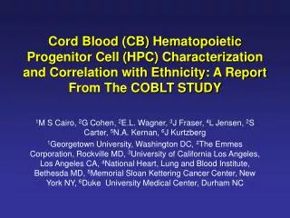 Cord Blood (CB) Hematopoietic Progenitor Cell (HPC) Characterization and Correlation with Ethnicity: A Report From The C