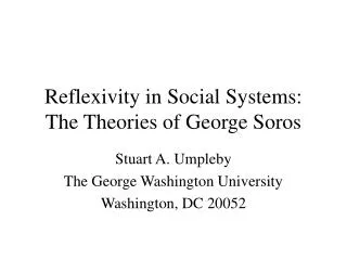Reflexivity in Social Systems: The Theories of George Soros