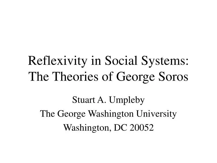 reflexivity in social systems the theories of george soros