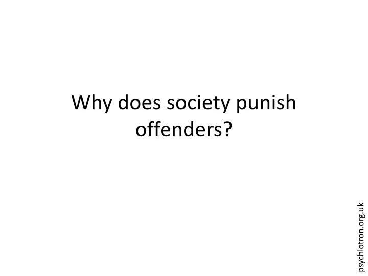 why does society punish offenders