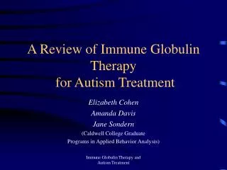 A Review of Immune Globulin Therapy for Autism Treatment