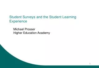 Student Surveys and the Student Learning Experience