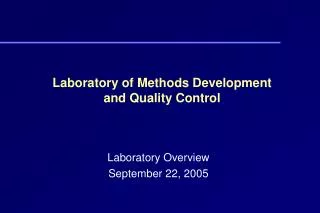 Laboratory of Methods Development and Quality Control