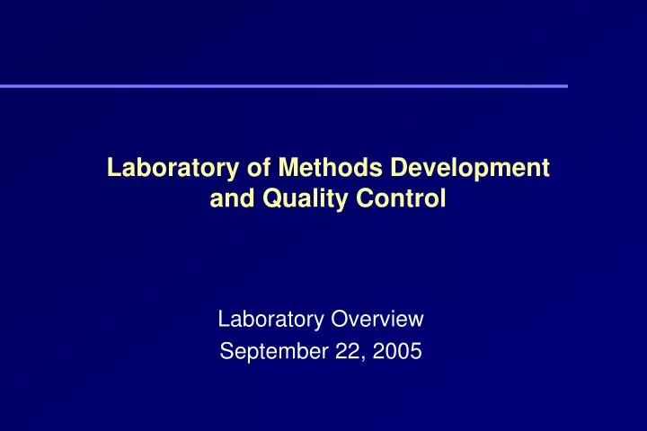 laboratory of methods development and quality control