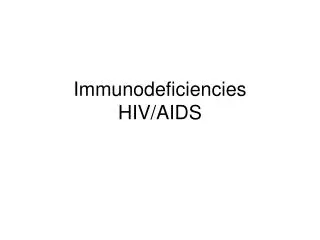 Immunodeficiencies HIV/AIDS