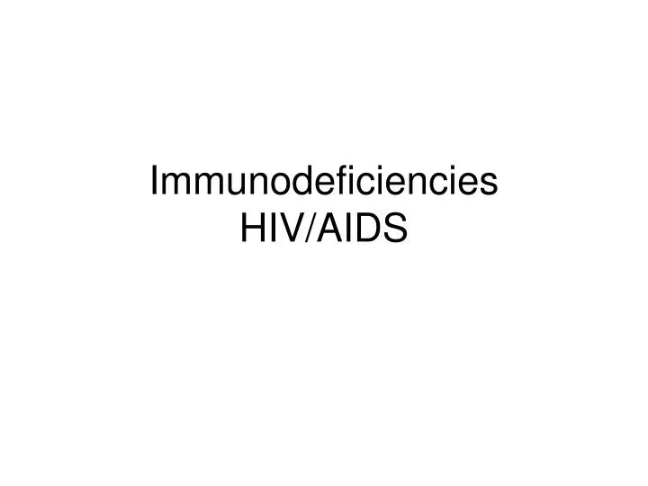 immunodeficiencies hiv aids