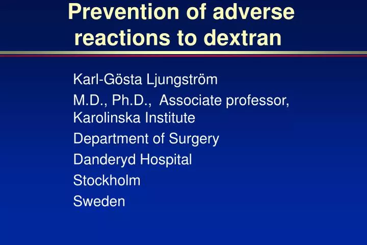 prevention of adverse reactions to dextran