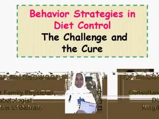Behavior Strategies in Diet Control The Challenge and the Cure