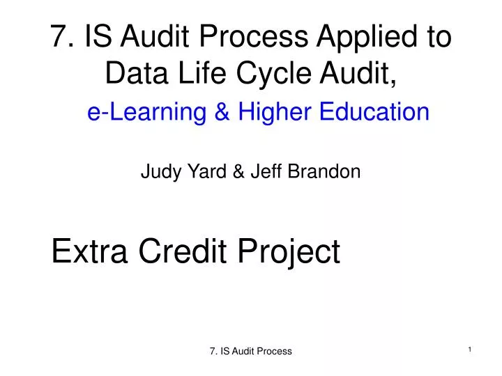 7 is audit process applied to data life cycle audit e learning higher education