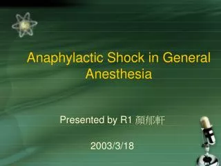 Anaphylactic Shock in General Anesthesia