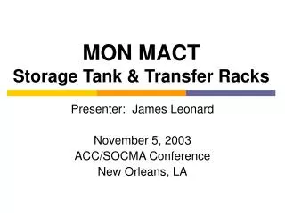 MON MACT Storage Tank &amp; Transfer Racks