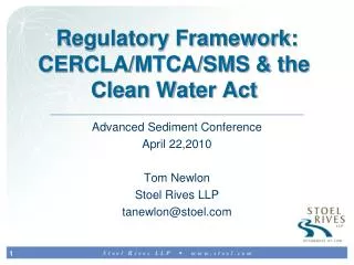 Regulatory Framework: CERCLA/MTCA/SMS &amp; the Clean Water Act