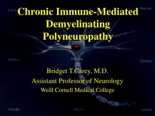 Chronic Immune-Mediated Demyelinating Polyneuropathy