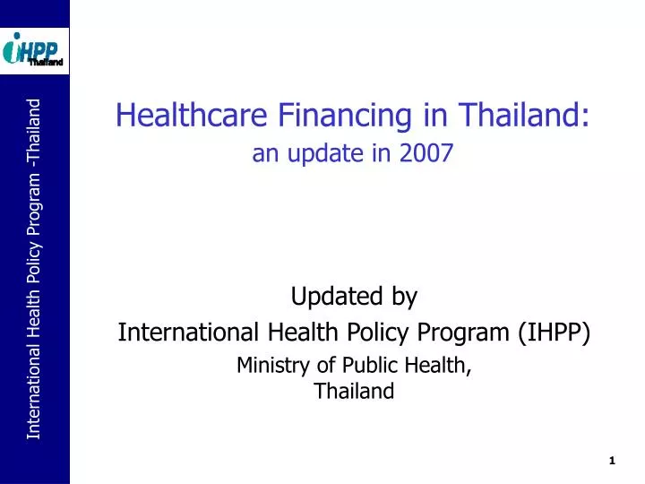 healthcare financing in thailand an update in 2007