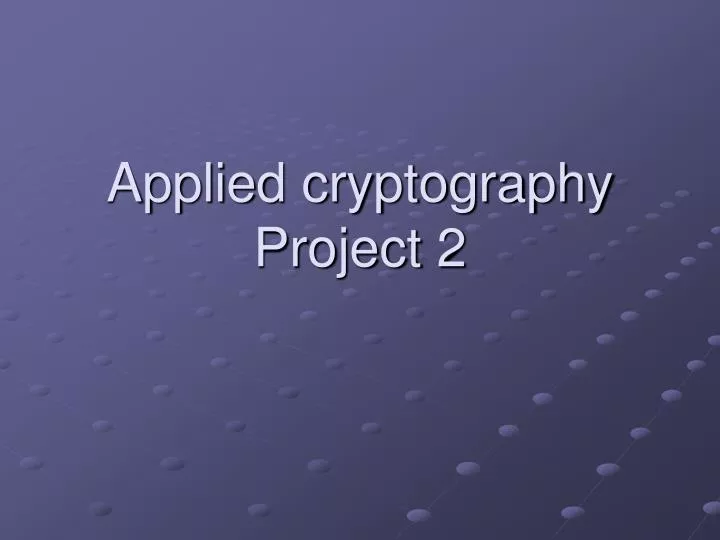 applied cryptography project 2