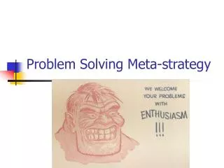 Problem Solving Meta-strategy
