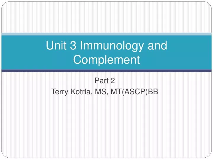 unit 3 immunology and complement