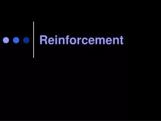 Reinforcement