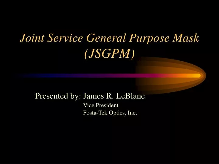 joint service general purpose mask jsgpm