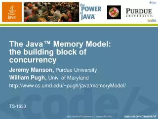 The Java™ Memory Model: the building block of concurrency