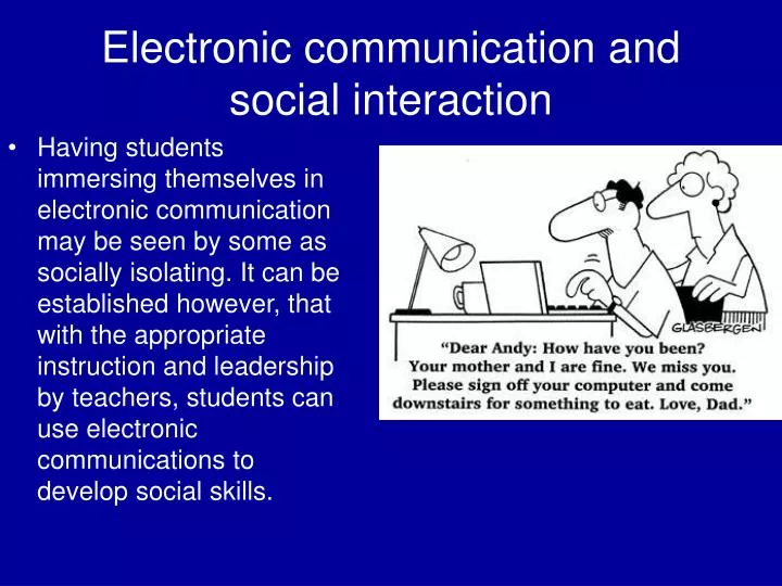 electronic communication and social interaction