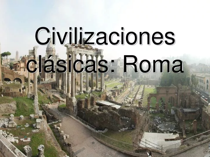 civilizaciones cl sicas roma