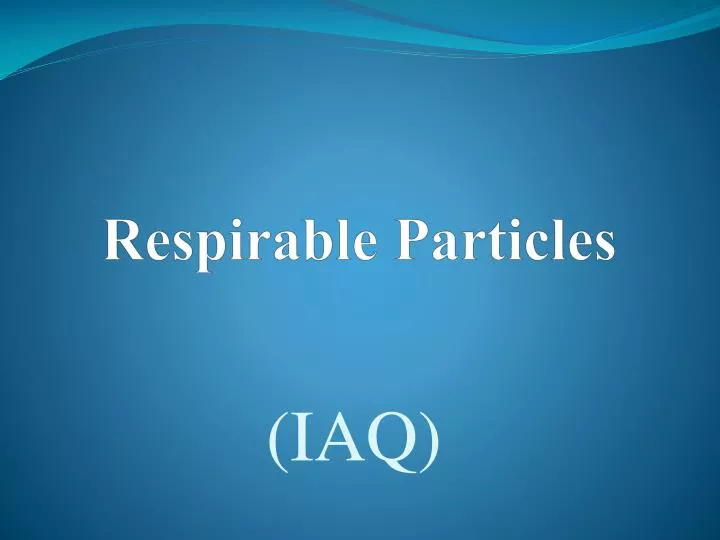 respirable particles