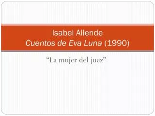 Isabel Allende Cuentos de Eva Luna (1990)