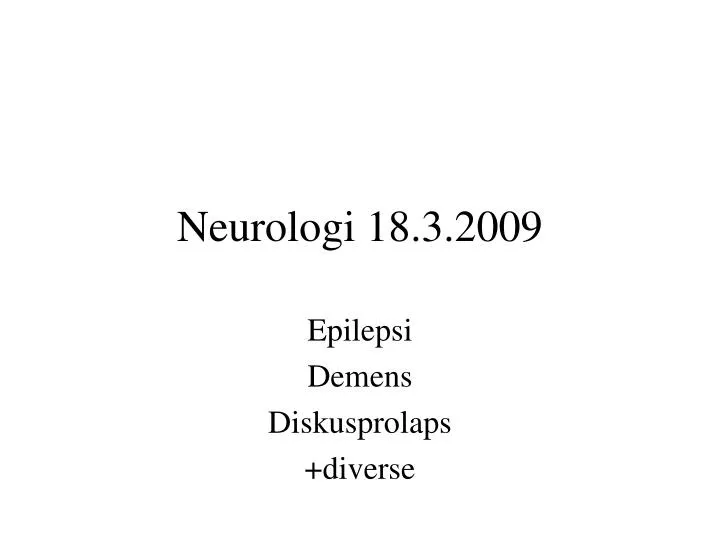 neurologi 18 3 2009
