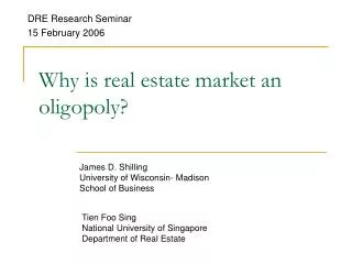 Why is real estate market an oligopoly?