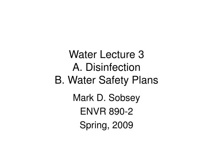 water lecture 3 a disinfection b water safety plans