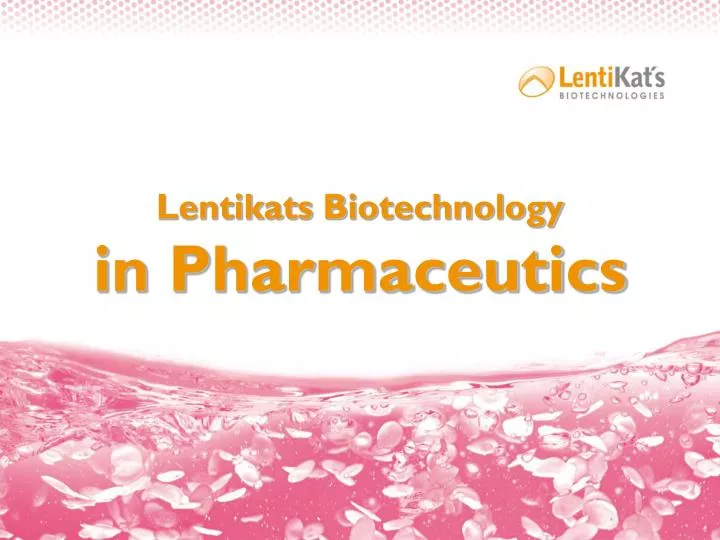 lentikats b iotechnology in p harmaceutics