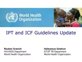 IPT and ICF Guidelines Update
