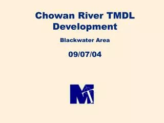 Chowan River TMDL Development Blackwater Area 09/07/04