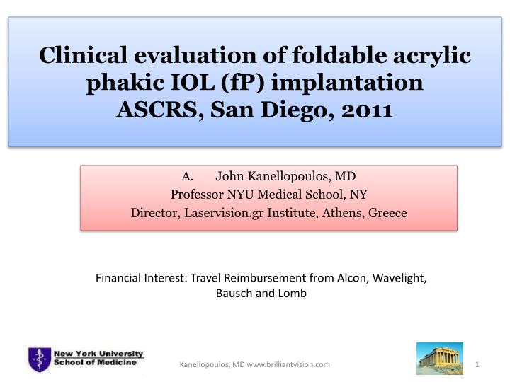 clinical evaluation of foldable acrylic phakic iol fp implantation ascrs san diego 2011