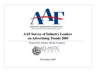 AAF Survey of Industry Leaders on Advertising Trends 2005
