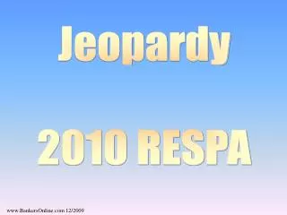 Jeopardy 2010 RESPA