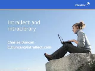 Intrallect and intraLibrary